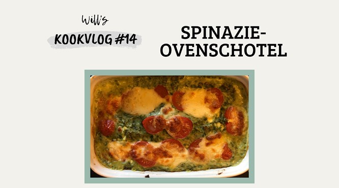 Spinazie-ovenschotel - Will's kookvlog #14